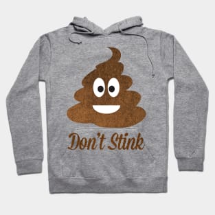 Don't Stink Hoodie